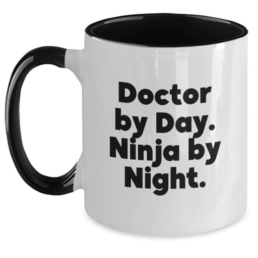 Doctor's Office Humor Funny Two Tone Coffee Mug Gifts from Men for Doctor's Birthday - Main