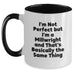Funny Millwright Gifts from Friends - 'I'm Not Perfect But I'm A Millwright And That's Basically The Same Thing' Two Tone Coffee Mug for Graduation - Main