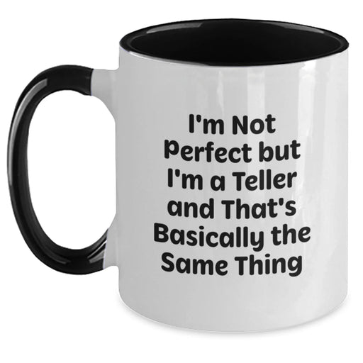 Funny Quote Teller Gifts for Birthday Two Tone Coffee Mug for Women from Friends - Teller Humor Mug for Men and Women - Main