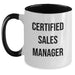 Funny Sales Manager Gifts, Unique Christmas Unique Gifts for Men, Women, Friends, Coworkers, Family, "Certified Sales Manager" Two Tone Coffee Mug - Main