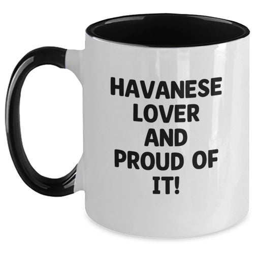 Havanese Dog Gifts, Funny Quote Lover Mug, Birthday Unique Gifts from Men to Havanese Dog Lovers, Two Tone Coffee Mug - Main