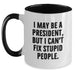 Funny Two Tone Coffee Mugs for President Lovers - Gifts from Friends or Family for Him on Christmas Unique - Main