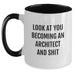 Funny Architect Gifts, Christmas Unique Mugs for Architects, Look At You Becoming An Architect And Shit Two Tone Coffee Mug from Friends - Main