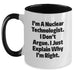 Funny Nuclear Technologist Mug Gifts from Friends for Men, Unique Christmas Unique Gifts for Nuclear Technologist, Humorous Two Tone Coffee Mug - Main