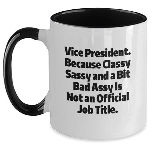 Funny Vice President Gifts, Classy Sassy and a Bit Fearlessy Gifts for Vice President, Valentine's Unique Gifts from Friends, Vice President Coffee Mug - Main