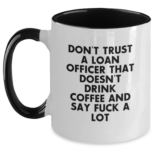 Funny Loan Officer Gifts from Men, Gifts for Loan Officer, Unique Two Tone Coffee Mugs for Christmas - Main