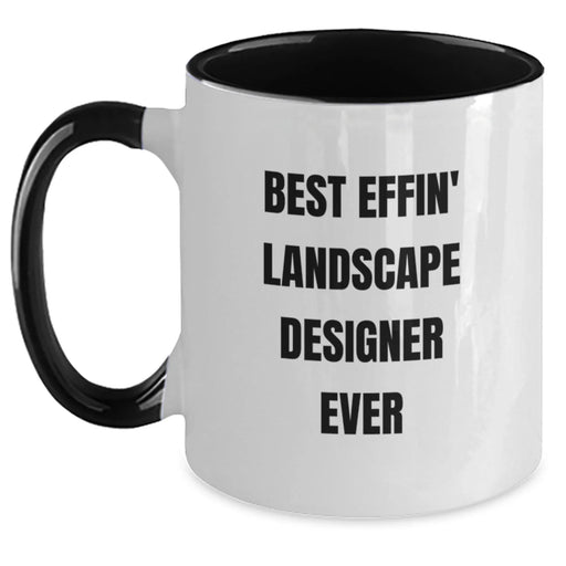 Funny Christmas Unique Gifts for Landscape Designers - Best Effin' Landscape Designer Ever Two Tone Coffee Mugs, Gifts from Friends, Family, or Coworkers - Main