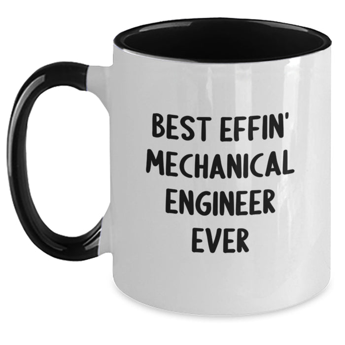 Funny Mechanical Engineer Gifts for Men - Best Effin' Mechanical Engineer Ever Two Tone Coffee Mug for Father's Day, Unique Gifts from Family to Father - Main
