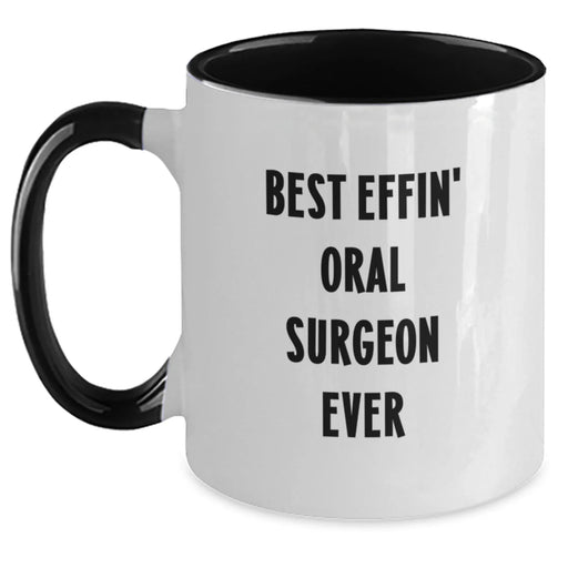 Funny Oral Surgeon Gifts, Best Effin' Oral Surgeon Ever, Christmas Unique Mugs for Men, Women, Friends, Coworkers, from Family - Main