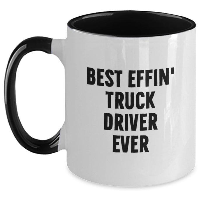 Funny Truck Driver Gifts, Best Effin' Truck Driver Ever Two Tone Coffee Mug, Unique Dad Gifts from Men to Truck Driver on Father's Day - Main