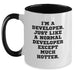 Developer Funny Gift, I'm A Developer. Just Like A Normal Developer Except Much Hotter. Two Tone Coffee Mug, Gifts from Friends, Gifts for Developer, Funny Graduation Gifts - Main