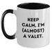 Funny Valet Gifts for Men, Keep Calm I'm (almost) A Valet. Graduation Unique Gifts from Friends, Family, Coworkers, Two Tone Coffee Mugs - Main