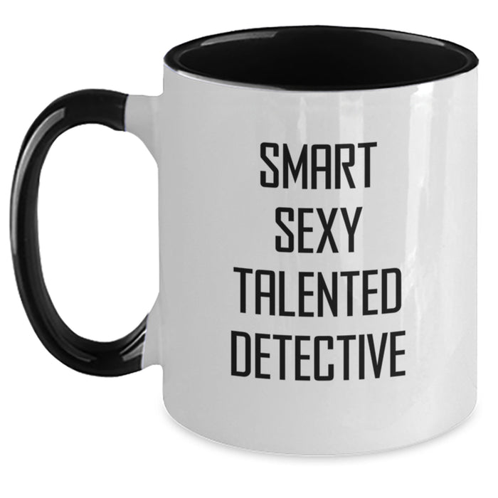 A Smart Sexy Talented Detective Christmas Two Tone Coffee Mug, Funny Quote Gifts for Men Women Friends, Gifts from Family, Funny Detective Gifts - Main