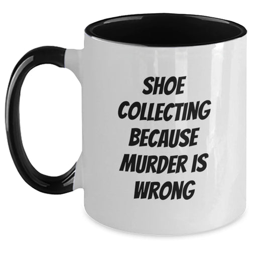 Funny Shoe Collecting Gifts for Shoe Lovers - Two Tone Coffee Mug, 'Collecting Because Murder Is Wrong', Birthday Unique Present from Friends - Main