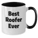 Funny Roofer Gifts from Friends Christmas Unique Presents for Men Two Tone Coffee Mug Best Roofer Ever Quote - Additional