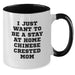 Funny Chinese Crested Dog Mom Gifts - I Just Want To Be A Stay At Home Chinese Crested Mom Two Tone Coffee Mug for Birthdays from Friends, Family, or Coworkers to Chinese Crested Dog Lovers - Additional
