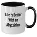 Funny Abyssinian Cat Gifts from Friends for Birthday - Two Tone Coffee Mug with Life Is Better With An Abyssinian Quote - Additional