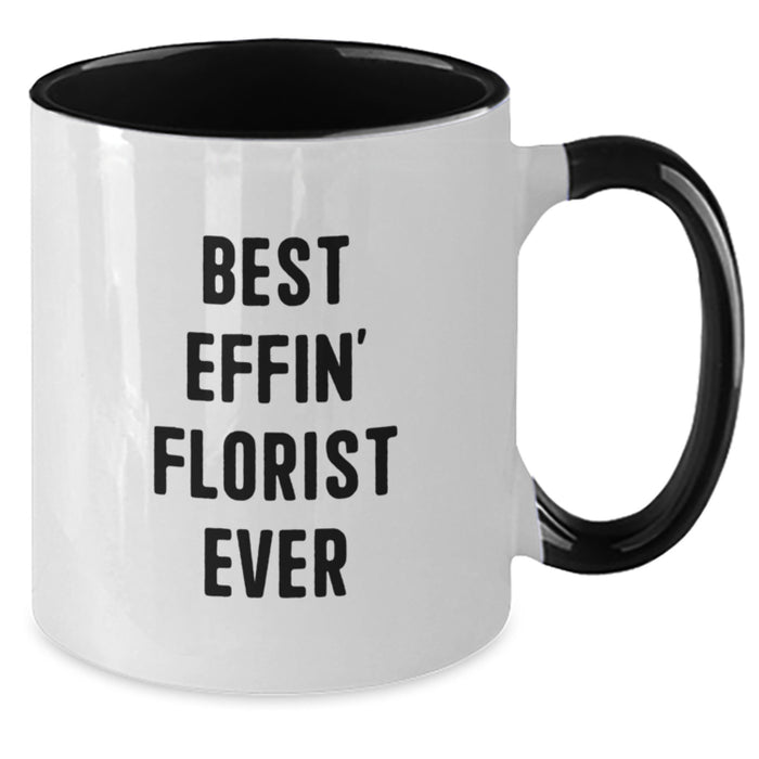 Funny Florist Gifts from Men to Florist on Father's Day Unique Two Tone Coffee Mugs Best Effin' - Additional