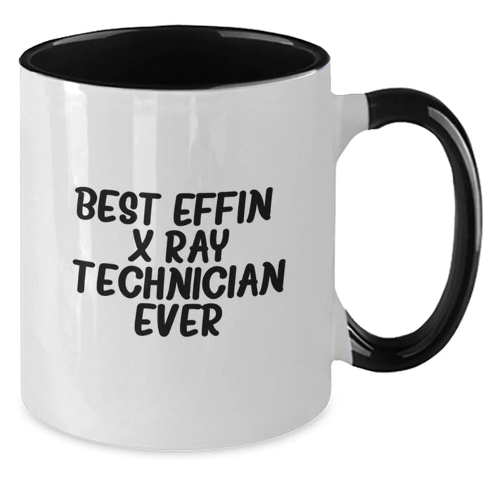 Funny X-Ray Technician Gifts from Friends for X-Ray Technician, Best Effin' X-ray Technician Ever Two Tone Coffee Mug, Christmas Unique Mugs for Him, Her, Men, Women, Coworkers, Family - Additional