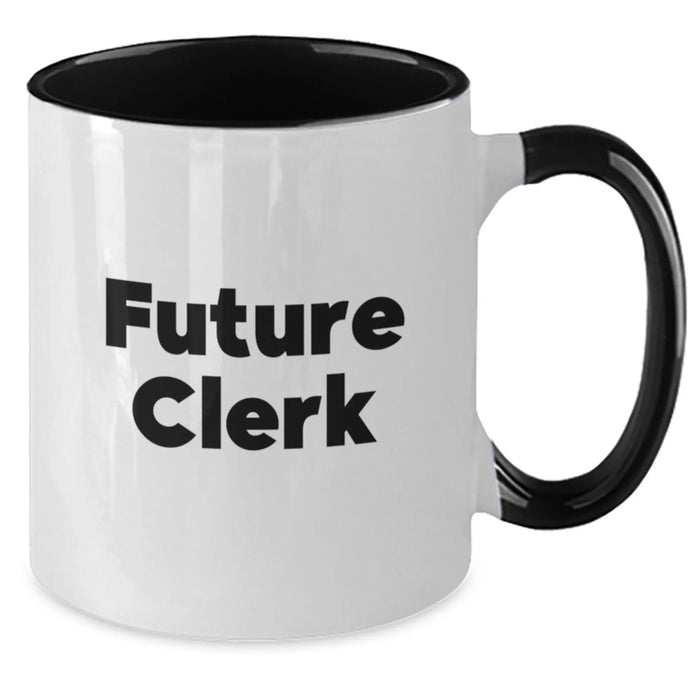 Funny Clerk Gifts from Friends and Family - Two Tone Coffee Mug for Future Clerk - Additional