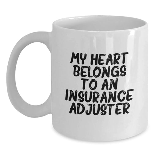 Funny Insurance Adjuster Gifts, Cute White Coffee Mug, My Heart Belongs To An Insurance Adjuster, Gifts from Men to Insurance Adjuster Colleagues on Valentine's - Main