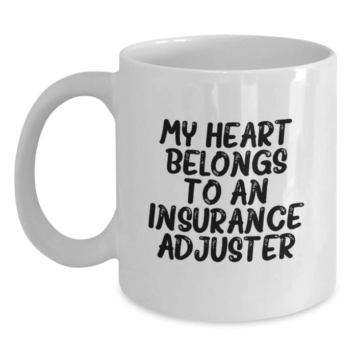 Funny Insurance Adjuster Gifts, Cute White Coffee Mug, My Heart Belongs To An Insurance Adjuster, Gifts from Men to Insurance Adjuster Colleagues on Valentine's - Main