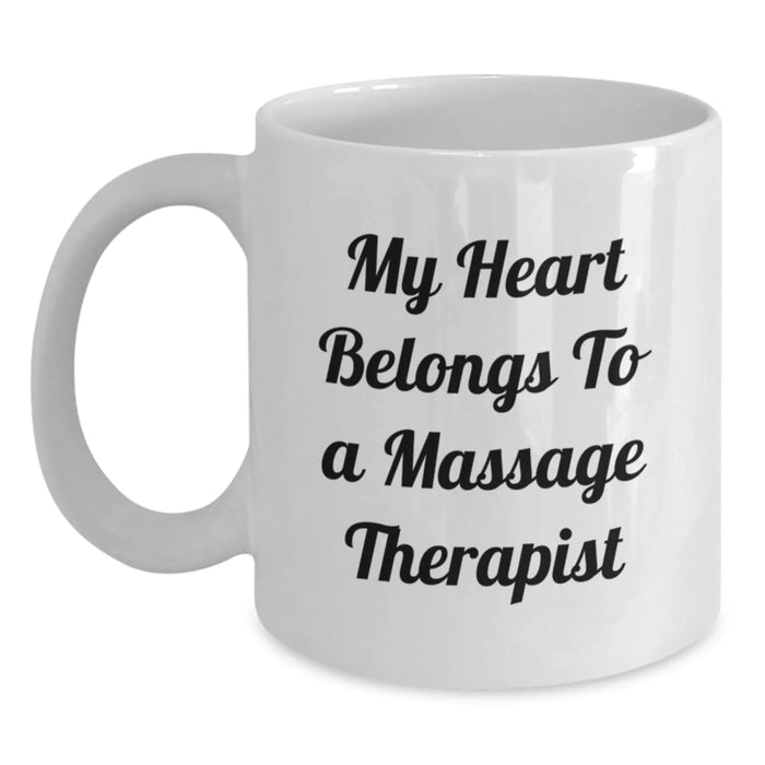 Funny Massage Therapist Gifts from Friends - White Coffee Mug - My Heart Belongs To A Massage Therapist - Main