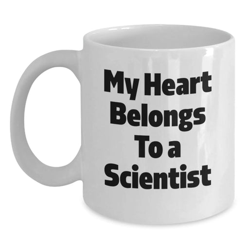 Funny Scientist Gifts from Men, White Coffee Mug for Scientist Lover, My Heart Belongs To A Scientist Birthday Unique Gifts - Main