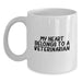 Funny Veterinarian Gifts from Men to Birthday Veterinarian My Heart Belongs To A Veterinarian White Coffee Mug, White Coffee Mug for Veterinarian, Veterinarian Lover Gifts - Main