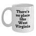 Funny West Virginia Gifts for Her, White Coffee Mug with 'There's No Place Like West Virginia' Quote, Perfect Birthday Unique Gift from Friends to Family - Main