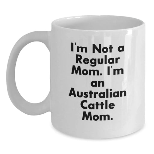 Funny Australian Cattle Dog Gifts from Mom for Australian Cattle Dog Friends - Main