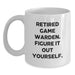 Game Warden Gifts, Funny Quote White Coffee Mug, Graduation Unique Gifts from Family to Men - Main
