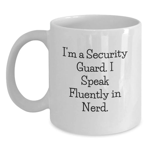 Funny Security Guard Gifts, White Coffee Mug for Men, Christmas Unique Presents from Friends, 'I'm A Security Guard. I Speak Fluently In genius.' - Main