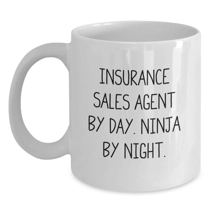 Funny Insurance Sales Agent Gifts for Friends, Christmas Unique Mugs for Insurance Sales Agent, White Coffee Mug with Insurance Sales Agent By Day Ninja By Night Quote - Main
