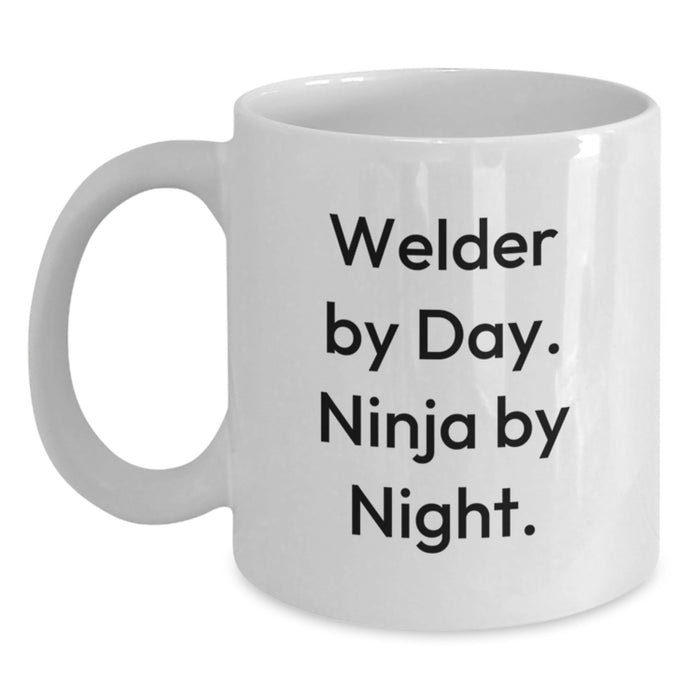 Welder Christmas Unique Gifts from Friends, Unique Funny White Coffee Mugs for Men, Inspirational Quote 'Welder By Day. Ninja By Night.' - Main