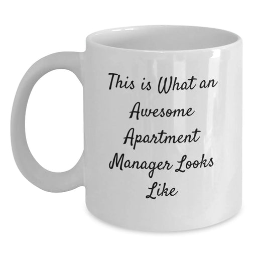 Funny Apartment Manager Gifts from Friends - Awesome White Coffee Mug for Birthday - 'This Is What An Awesome Apartment Manager Looks Like' - Main