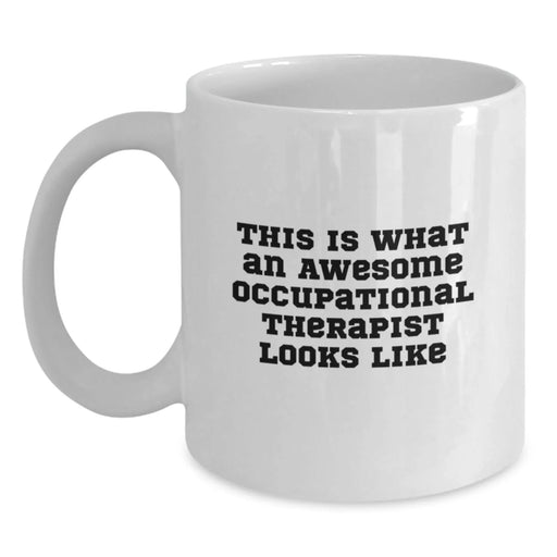 Funny Occupational Therapist Gifts from Friends Christmas Unique Mugs This Is What An Awesome Occupational Therapist Looks Like - Main