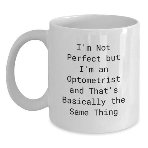 Funny Optometrist Gifts for Him, Unique White Coffee Mug, Christmas Unique Gifts from Friends, Family, Coworkers - Main