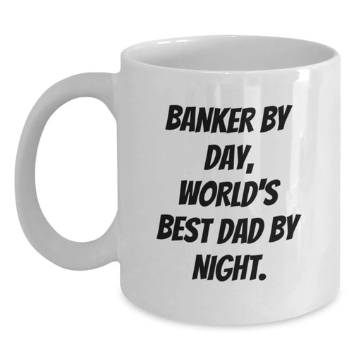Funny Banker Gifts, World's Best Dad White Coffee Mug, Birthday Unique Presents from Friends, Family, or Coworkers - Main