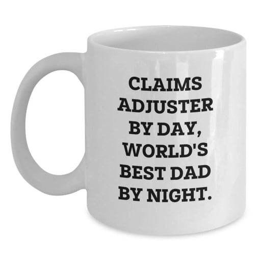 Claims Adjuster Gifts from Men - Funny White Coffee Mug for Christmas Unique Gifts - Main