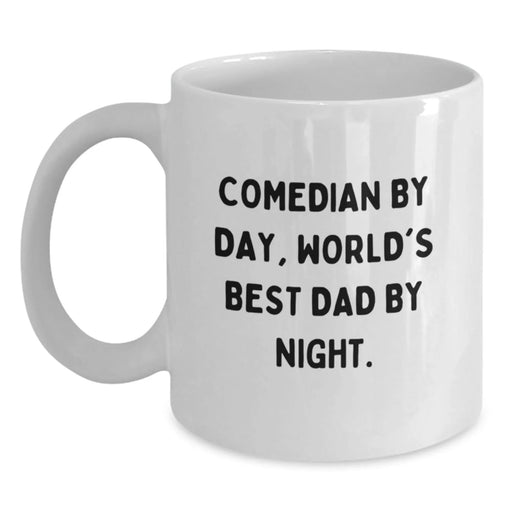 Funny Comedian Gifts for Men - Comedian By Day, World's Best Dad By Night. White Coffee Mug, Christmas Unique Gifts from Dad to Son - Main