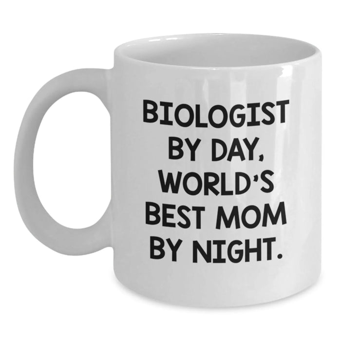 Funny Biologist Gifts for Him Her, Biologist By Day World's Best Mom By Night White Coffee Mug, Graduation Unique Gifts from Mom to Biologist - Main