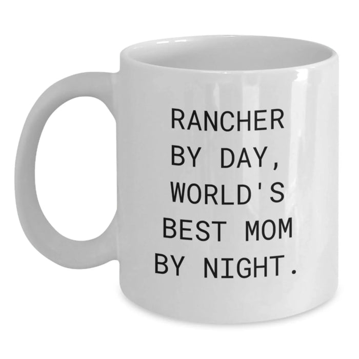 Funny Rancher Gifts for Mom, White Coffee Mug - Rancher By Day, World's Best Mom By Night. - Main