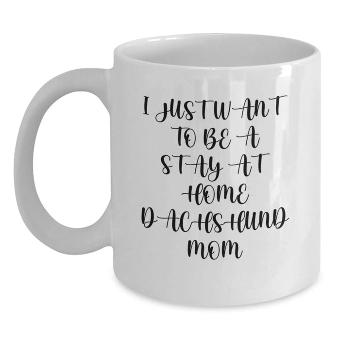 Funny Dachshund Dog Mom Coffee Mug Gifts from Family, Friends, or Coworkers for Dachshund Dog Lovers on Birthday - Main