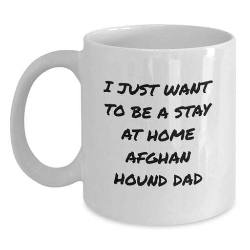 Funny Afghan Hound Dog Gifts from Dad to Stay at Home Dad - White Coffee Mug for Christmas Unique Presents - Main