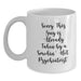 Funny Psychiatrist Gifts, Sorry This Guy White Coffee Mug for Graduation, Gifts from Friends for Psychiatrist - Main