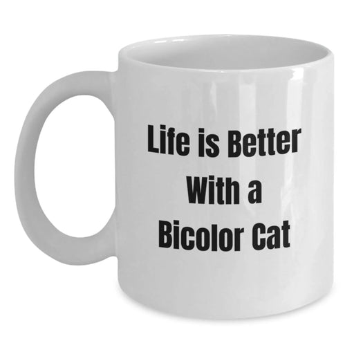 Funny Bicolor Cat Gifts from Friends for Birthday Unique White Coffee Mugs, Quote: 'Life Is Better With A Bicolor Cat' - 11oz or 15oz - Main