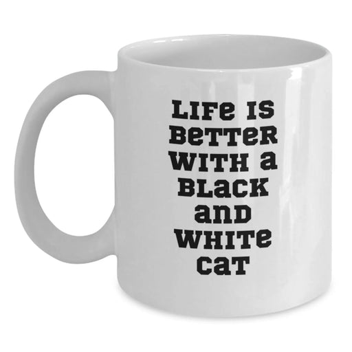 Funny Black and White Cat Gifts From Men to Friends - Life Is Better With A Black And White Cat White Coffee Mug, Birthday Unique Gifts - Main