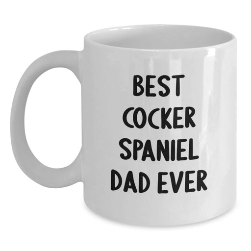 Unique White Coffee Mug for Cocker Spaniel Dog Dad, Funny Gift from Friends, Birthday Unique Gift for Men - Main