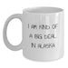 Alaska Funny Coffee Mug Gifts from Men to Friends for Graduation, 'I Am Kind Of A Prime Selection In Alaska' - Main